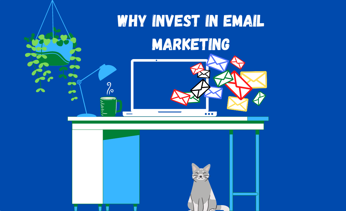 Why Businesses Should Invest in Email Marketing