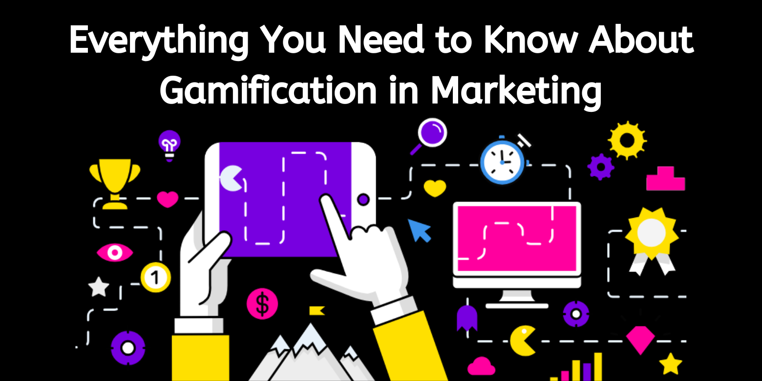 Everything You Need to Know About Gamification in Marketing